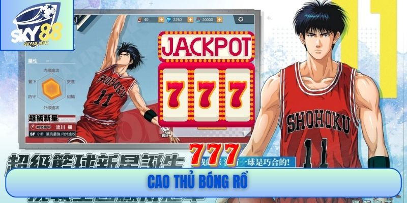 Cao thủ bóng rổ